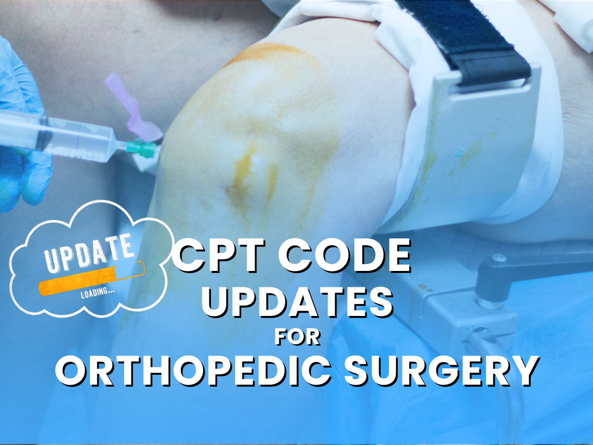 2024 CPT Code Updates for Orthopedic Surgery