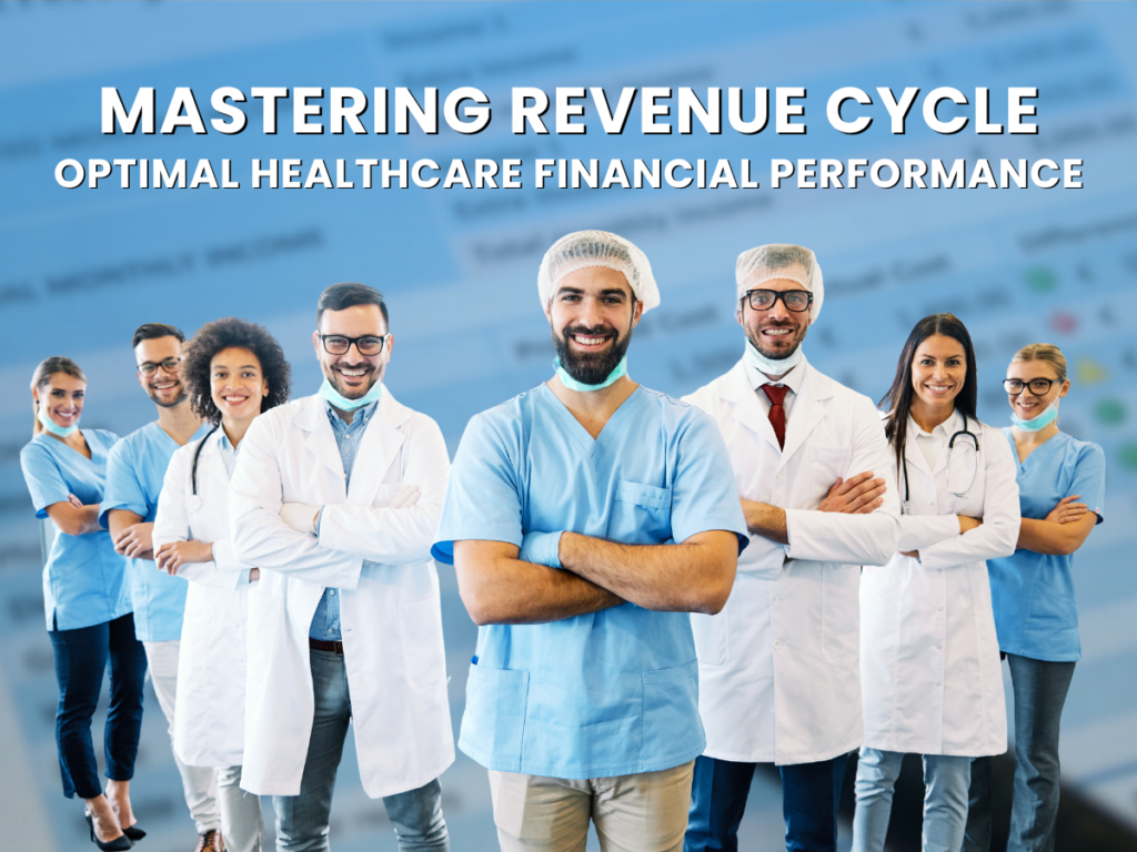 Mastering Revenue Cycle Management for Optimal Healthcare Financial Performance