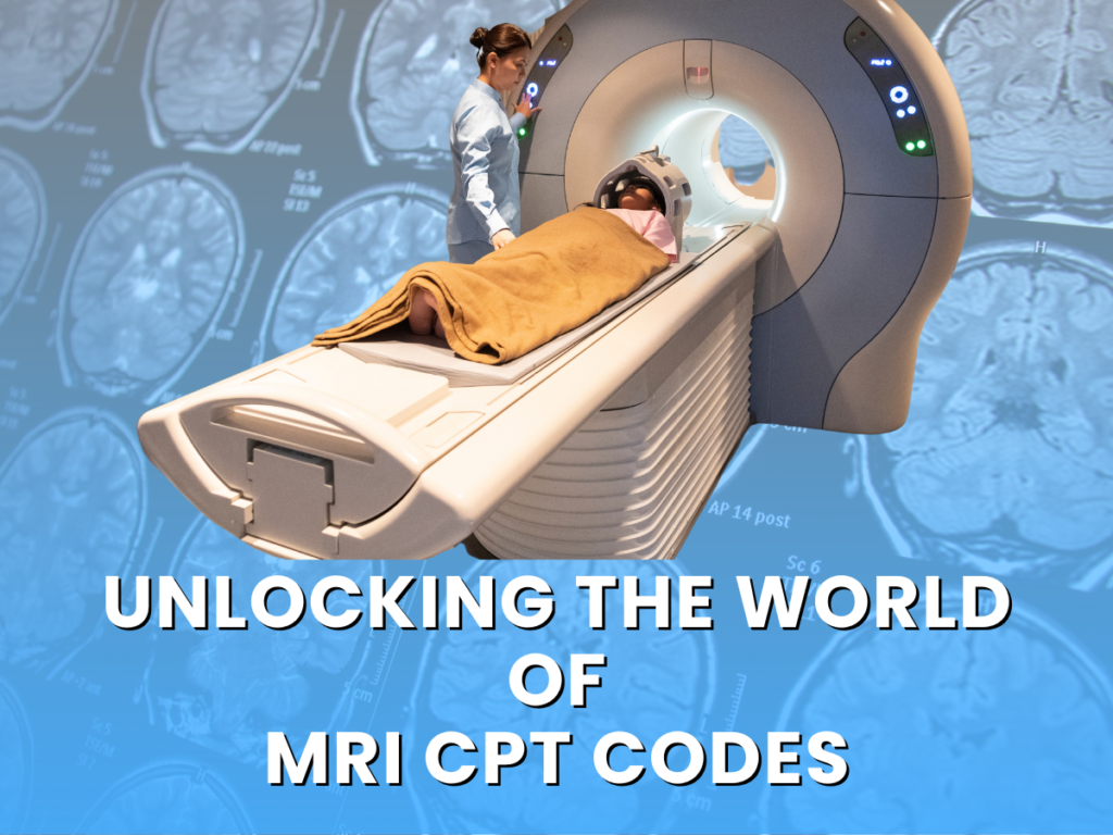 Unlocking the World of MRI CPT Codes